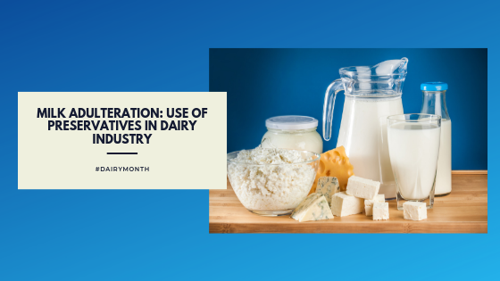 Use of Preservatives in Dairy Industry