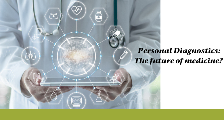 Personal diagnostics: The future of medicine?