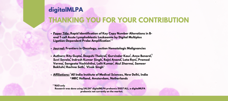 RAPID IDENTIFICATION OF KEY COPY NUMBER ALTERATIONS IN B- AND T-CELL ACUTE LYMPHOBLASTIC LEUKAEMIA BY DIGITAL MULTIPLEX LIGATION-DEPENDENT PROBE AMPLIFICATION